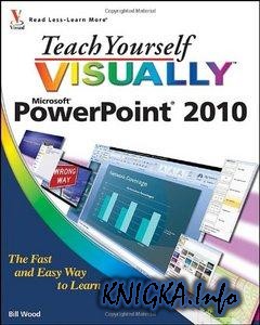 Teach Yourself Visually PowerPoint 2010