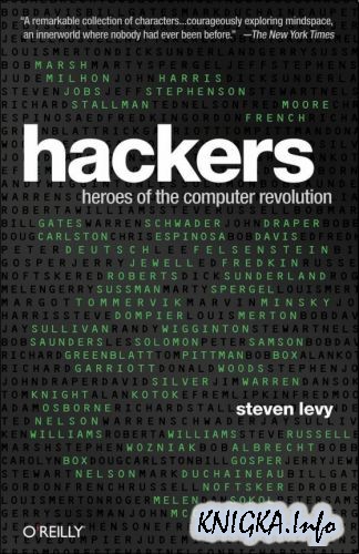Hackers: Heroes of the Computer Revolution (25th Anniversary Edition)