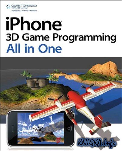 iPhone 3D Game Programming All In One