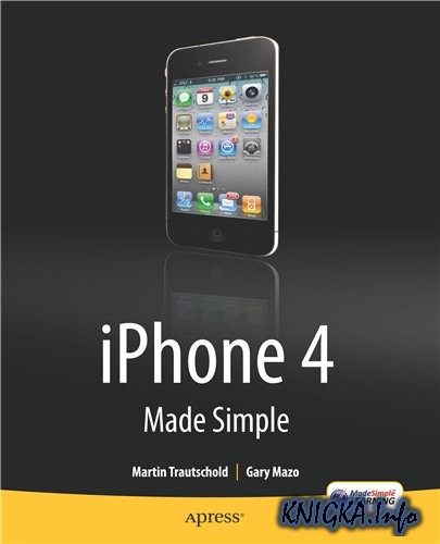 iPhone 4 Made Simple