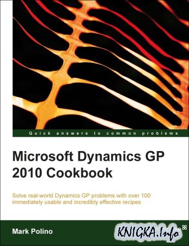 Microsoft Dynamics GP 2010 Cookbook