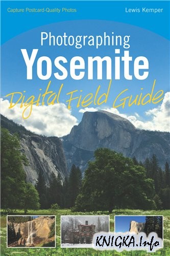 Photographing Yosemite Digital Field Guide