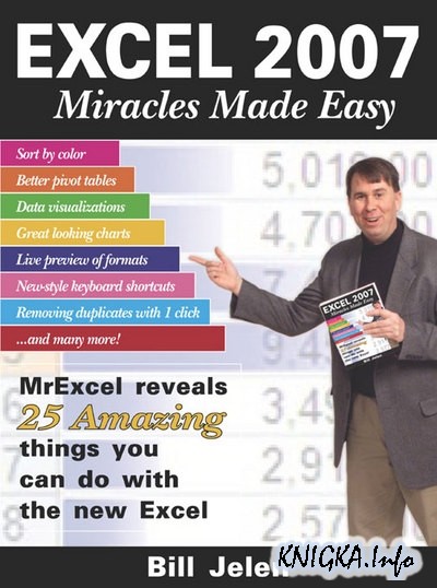 Excel 2007 Miracles Made Easy