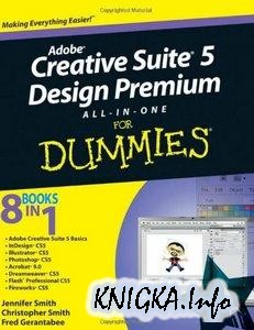 Adobe Creative Suite 5 Design Premium All-in-One For Dummies