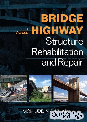 Bridge and Highway Structure Rehabilitation and Repair