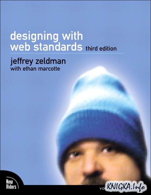 Designing with Web Standards (3rd Edition)