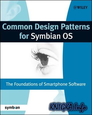 Common Design Patterns for Symbian OS The Foundations of Smartphone Software