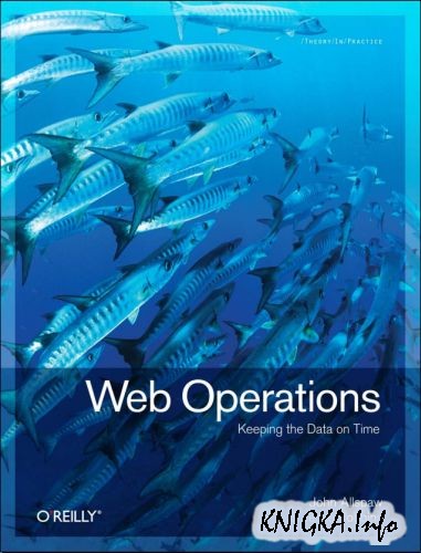 Web Operations: Keeping the Data On Time