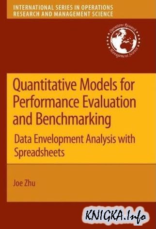 Quantitative Models for Performance Evaluation and Benchmarking. Data Envelopment Analysis with Spreadsheets