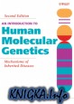 An Introduction to Human Molecular Genetics. Mechanisms of Inherited Diseases (2nd ed.)
