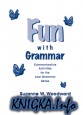 Fun with Grammar - Communicative Activities for the Azar Grammar series