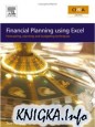 Financial Planning using Excel: Forecasting, Planning and Budgeting Techniques