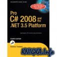 Pro C# 2008 and the .NET 3.5 Platform, Fourth Edition