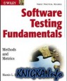 Software Testing Fundamentals. Methods and Metrics