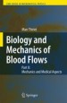 Biology and Mechanics of Blood Flows: Part II: Mechanics and Medical Aspects