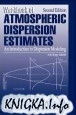 Workbook of atmospheric dispersion estimates, 2nd edition