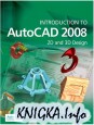 Introduction to AutoCAD 2008  2D and 3D Design