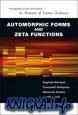 Automorphic Forms And Zeta Functions