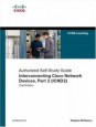 Interconnecting Cisco Network Devices, Part 2 (ICND2): (CCNA Exam 640-802 and ICND exam 640-816) (3rd Edition)