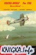 Kookaburra Technical manual. Series 1, no.5: Focke-Wulf Fw 190 described Part 1