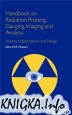 Handbook on Radiation Probing, Gauging, Imaging and Analysis, Volume II: Applications and Design