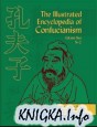 The Illustrated Encyclopedia of Confucianism