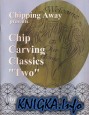 Chip Carving Classics \