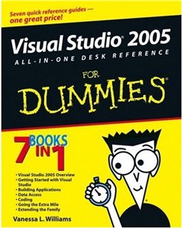 Vanessa L. Williams - Visual Studio 2005 All-In-One Desk Reference For Dummies