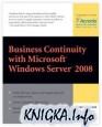 Business Continuity with Microsoft Windows Server 2008