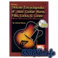 Mel Bay\'s Deluxe Encyclopedia of Jazz Guitar Runs, Fills, Licks & Lines