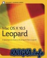 Mac OS X 10.5 Leopard: Peachpit Learning Series