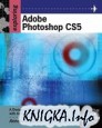 Exploring Adobe Photoshop CS5 (Design Exploration)