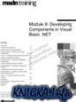 Module 9 Developing Components in Visual Basic .Net