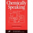 Chemically Speaking: A Dictionary of Quotations