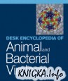 Desk Encyclopedia of Animal and Bacterial Virology