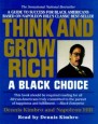 Think and Grow Rich:A Black Choice