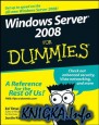 Windows Server 2008 For Dummies