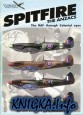 Classic Warbirds No.2: Spitfire the ANZACS. The RAF Through Colonial Eyes