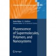 Fluorescence of Supermolecules, Polymers, and Nanosystems