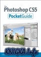 The Photoshop CS5 Pocket Guide