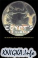 Egypt\'s Legacy: The Archetypes of Western Civilization 3000-30 BC