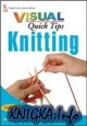 Knitting VISUAL Quick Tips
