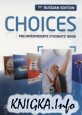 Choices. Pre-Intermediate Students book