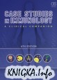 Case Studies in Immunology. A Clinical Companion (6th ed.)