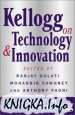 Kellogg on Technology and Innovation