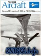 General Dynamics F-111A to F&FB-111A (Profile Publications Number 259)