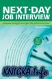 Next-Day Job Interview: Prepare Tonight and Get the Job Tomorrow