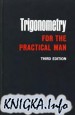 Trigonometry for the practical man