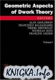 Geometric Aspects Of Dwork Theory