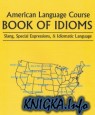 American Language Course: Book of Idioms